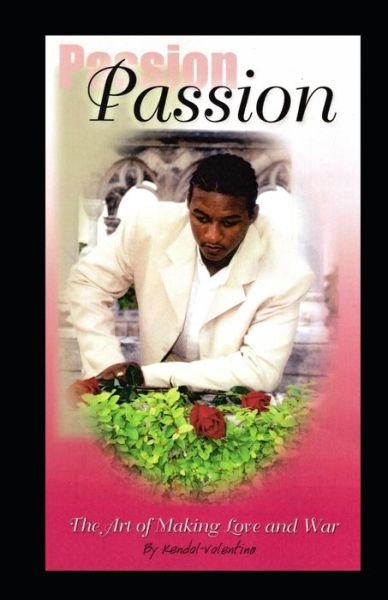 Cover for Kendal-Valentino Smith · Passion (Paperback Book) (2021)