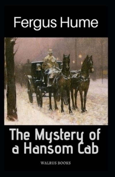 Cover for Fergus Hume · The Mystery of a Hansom Cab Annotated (Paperback Book) (2021)