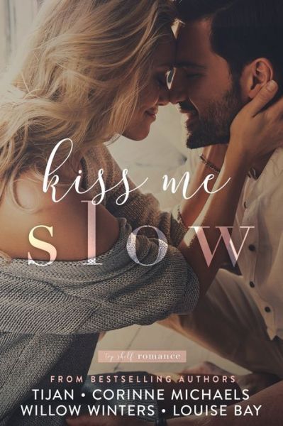 Kiss Me Slow - Corinne Michaels - Books - Independently Published - 9798620840328 - March 3, 2020