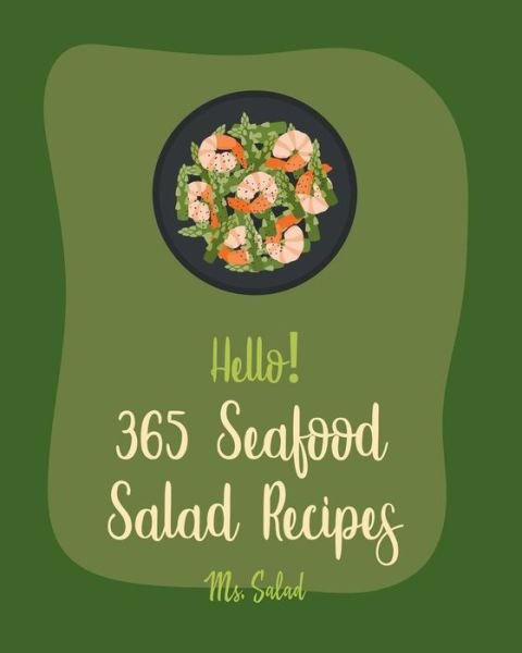 Cover for MS Salad · Hello! 365 Seafood Salad Recipes (Paperback Bog) (2020)