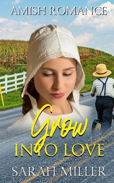 Cover for Sarah Miller · Grow into Love (Paperback Book) (2020)