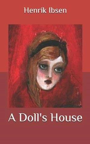 Cover for Henrik Ibsen · A Doll's House (Paperback Book) (2021)