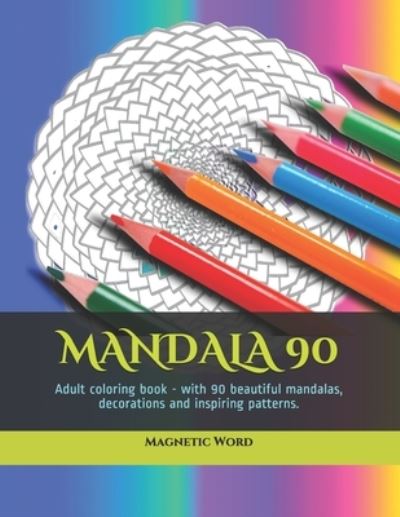 Cover for Magnetic Word · Mandala 90 (Paperback Book) (2020)