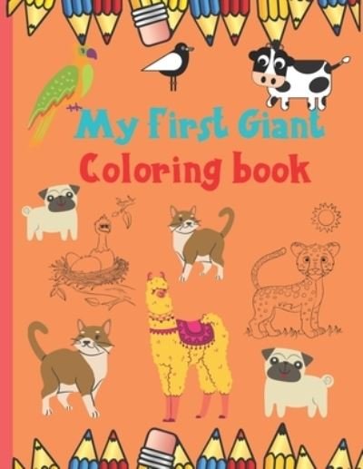 My First Giant Coloring book - 3 Rs Publishers - Bøker - Independently Published - 9798668176328 - 21. juli 2020