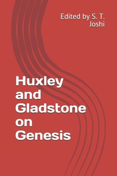 Cover for Thomas Henry Huxley · Huxley and Gladstone on Genesis (Pocketbok) (2020)