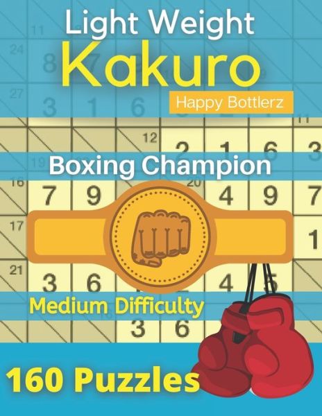 Cover for Happy Bottlerz · Kakuro Puzzle Book (Paperback Book) (2020)