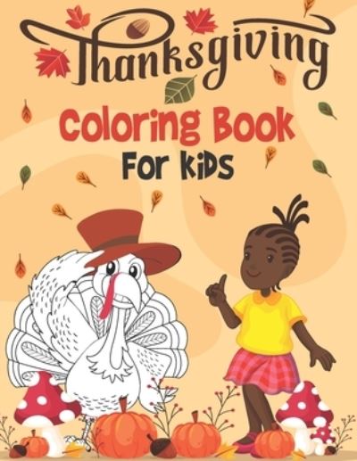 Cover for Annett Hill · Thanksgiving Coloring Book For Kids (Taschenbuch) (2020)