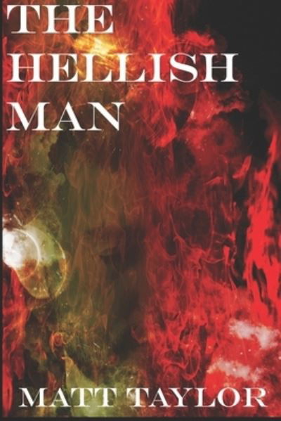 Cover for Matt Taylor · The Hellish Man (Paperback Book) (2020)