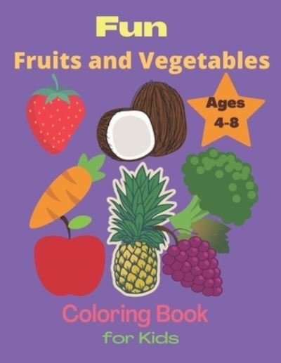Cover for Lotfi Hamma · Fun Fruits and Vegetables Coloring Book for Kids (Paperback Bog) (2021)