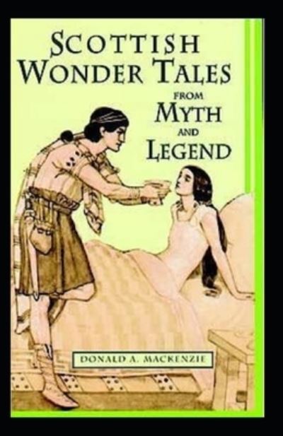 Cover for Donald A MacKenzie · Wonder Tales from Scottish Myth and Legend (Paperback Book) [Illustrated edition] (2021)