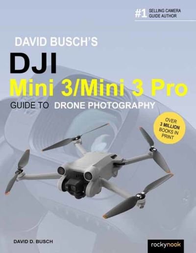 Cover for David Busch · David Busch's DJI Mini 3/Mini 3 Pro Guide to Drone Photography - The David Busch Camera Guide Series (Paperback Bog) (2024)
