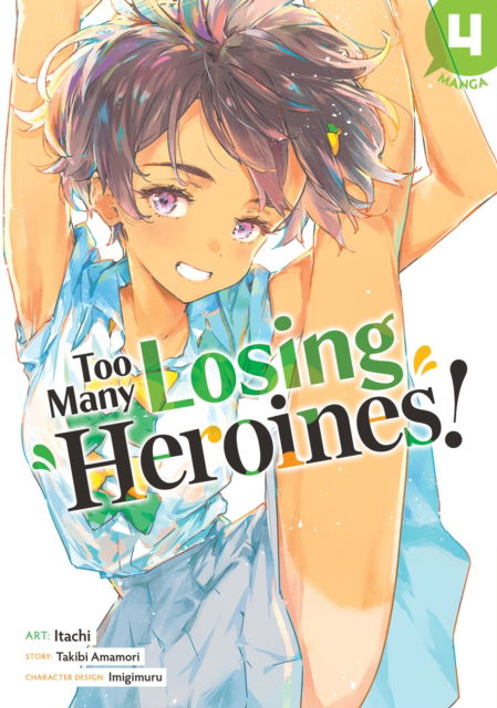 Cover for Takibi Amamori · Too Many Losing Heroines! (Manga) Vol. 4 - Too Many Losing Heroines! (Manga) (Paperback Book) (2025)