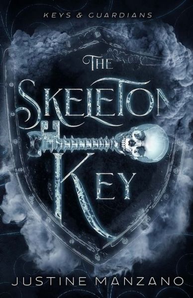 Cover for Justine Manzano · Skeleton Key (Pocketbok) (2022)