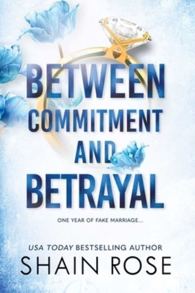 Cover for Shain Rose · Between Commitment and Betrayal - The Hardy Billionaire Brothers Series (Paperback Book) (2023)