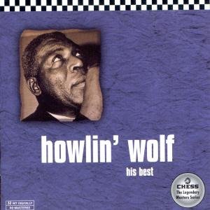 His Best - Howlin Wolf - Musiikki - BLUES - 0008811255329 - lauantai 14. huhtikuuta 2001