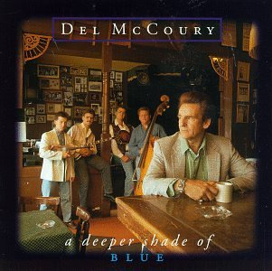 Cover for Del McCoury · A Deeper Shade Of Blue (CD) (1993)