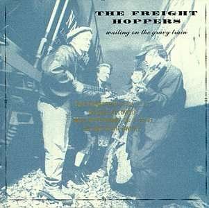 Cover for Freight Hoppers · Waiting On The Gravy Trai (CD) (2013)