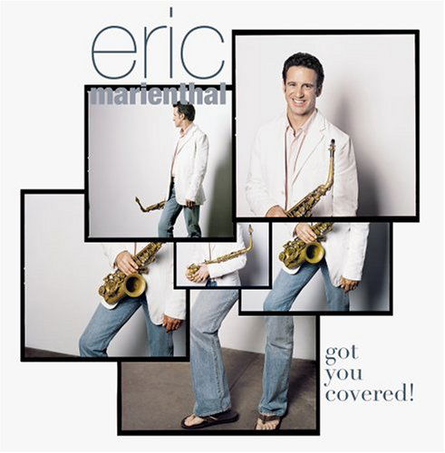 Eric Marienthal · Got You Covered! (CD) (2010)