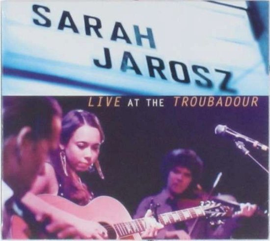 Cover for Sarah Jarosz · Live at the Troubadour (CD) (2013)
