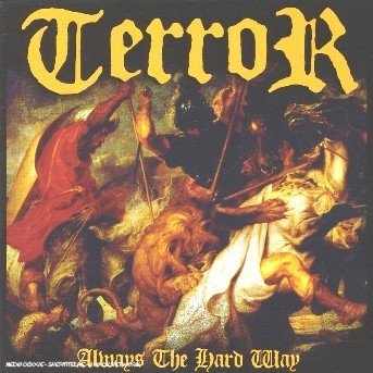 Cover for Terror · Always the Hard Way (CD) (2006)