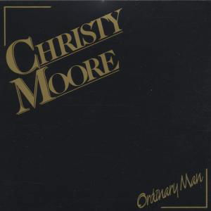 Ordinary Man - Christy Moore - Musiikki - TIS - 0022924076329 - maanantai 21. lokakuuta 1996