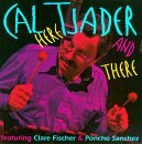 Cover for Cal Tjader · Here &amp; There (CD) (1996)