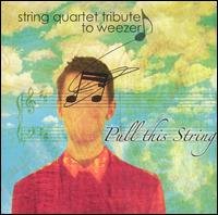 Cover for Weezer · String Quartet-weezer.=tribute=: Pick This String (CD) [Tribute edition] (1990)