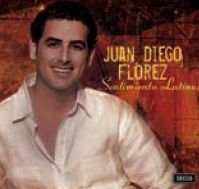 Cover for Juan Diego Florez · Sentimiento Latino (CD) (2006)