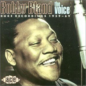 The Voice - Bobby Bland - Muziek - ACE RECORDS - 0029667132329 - 28 juni 1991