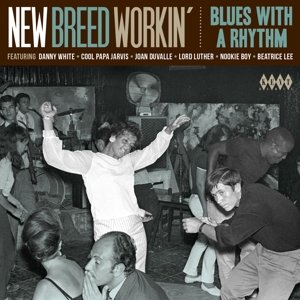 Cover for Various Artists · New Breed Working-blues with a Rhythm (CD) (2016)