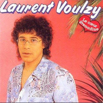 Cover for Laurent Voulzy · Le Coeur Grenadine (CD) (1989)