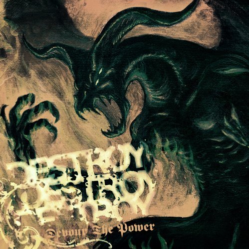 Cover for Destroy Destroy Destroy · Devour The Power (CD) (2006)