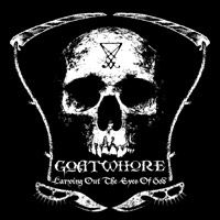 Carving Out The Eyes Of God - Goatwhore - Musiikki - METAL BLADE RECORDS - 0039841474329 - torstai 18. kesäkuuta 2009