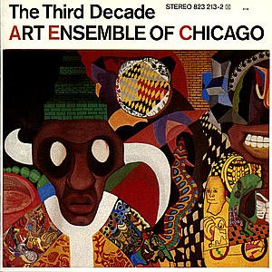 Cover for Art Ensemble of Chicago · The Third Decade (CD) (1985)
