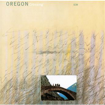 Crossing - Oregon - Musiikki - SUN - 0042282532329 - torstai 1. elokuuta 1985