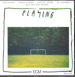 Playing - Old & New Dreams - Musique - ECM - 0042282912329 - 31 décembre 1993