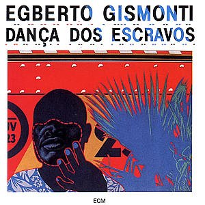 Cover for Gismonti Egberto · Danca Dos Escravos (CD) (1989)