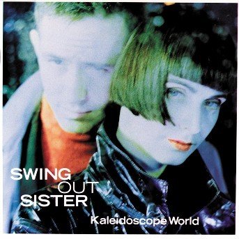 Swing out Sister · Kaleidoscope World (CD) (2005)