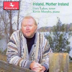 Ireland Mother Ireland - Lakes,gary / Murphy,kevin - Musik - CTR - 0044747224329 - 28. März 1995