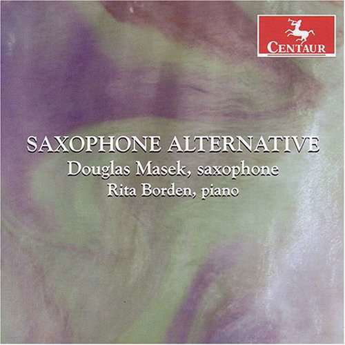 Cover for Ticheli / Grigsby / Campo / Masek / Borden · Saxophone Alternative (CD) (2007)