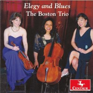 Elegy and Blues - Boston Trio - Musique - CENTAUR - 0044747352329 - 7 juillet 2017