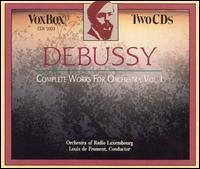 Orchestral Works 1 - Debussy / De Froment / Radio Luxemborg Orchestra - Musik - VoxBox - 0047163500329 - 4. november 1992
