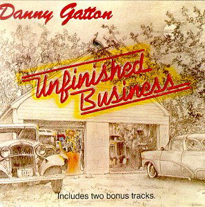 Danny Gatton · Unfinished Business (CD) (2004)