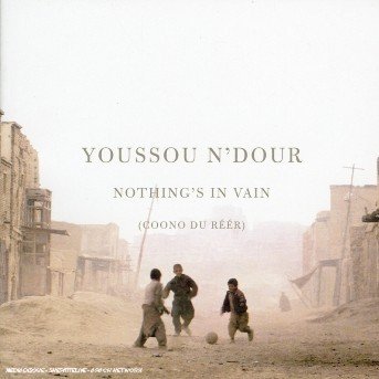 Nothing's in vain - Youssou N'dour - Música - MAJ - 0075597966329 - 22 de outubro de 2002