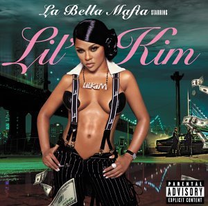 La Bella Mafia - Lil Kim - Musik - Atlantic / WEA - 0075678357329 - 4 mars 2003