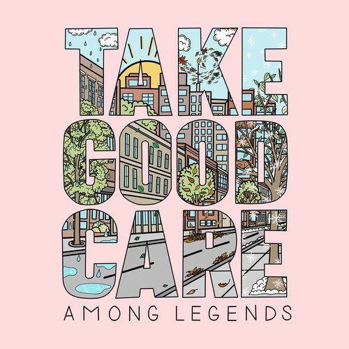 Cover for Among Legends · Take Good Care (LP) (2022)