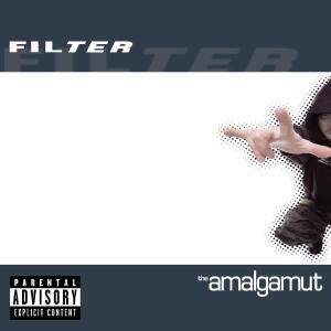 Amalgamut - Filter - Music - WARNER BROTHERS - 0093624796329 - March 22, 2017
