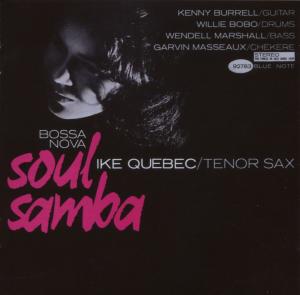 Cover for Ike Quebec · Bossa Nova Soul Samba (CD) [Bonus Tracks, Remastered edition] (2021)