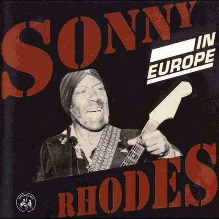 Sonny Rhodes - In Europe - Sonny Rhodes - Musik - Appaloosa - 0097037002329 - 12. december 2019