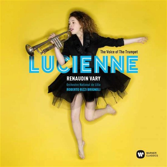 The Voice Of The Trumpet - Lucienne Renaudin-vary / Orchestra National De Lille / Roberto Rizzi Brignoli - Musique - WARNER CLASSICS - 0190295888329 - 13 octobre 2017